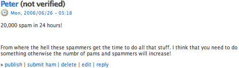 A Spammer Responds (screenshot): This spam roach was trying to get whitelisted by commiserating on the evils of spammers... It didn't work - Akismet sniffed it a mile away.